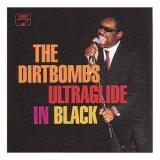 The Dirtbombs Ultraglide in Black