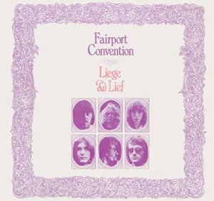 Fairport Convention Liege & Lief