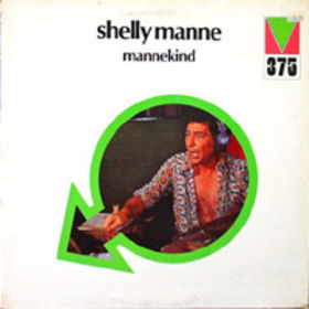 Shelly Manne Mannekind