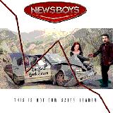 Newsboys Take Me to Your Leader